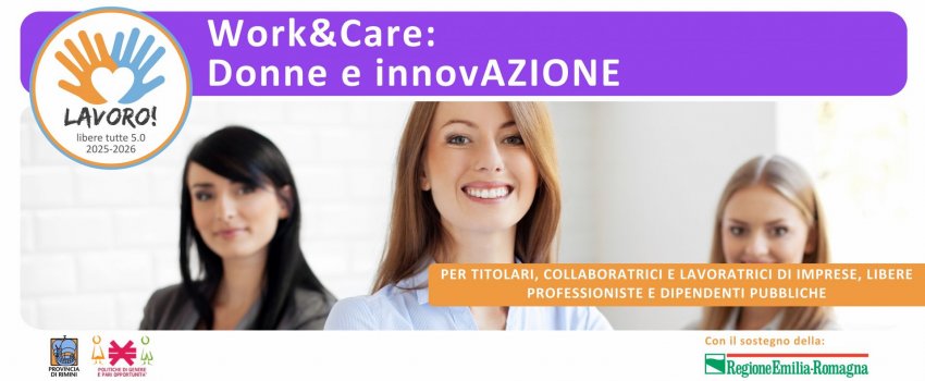 Work&Care: Donne e innovAZIONE