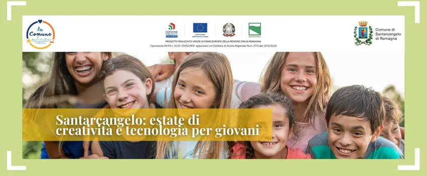 A Santarcangelo l’estate diventa laboratorio: creatività, tecnologia e partecipazione per ragazze e ragazzi