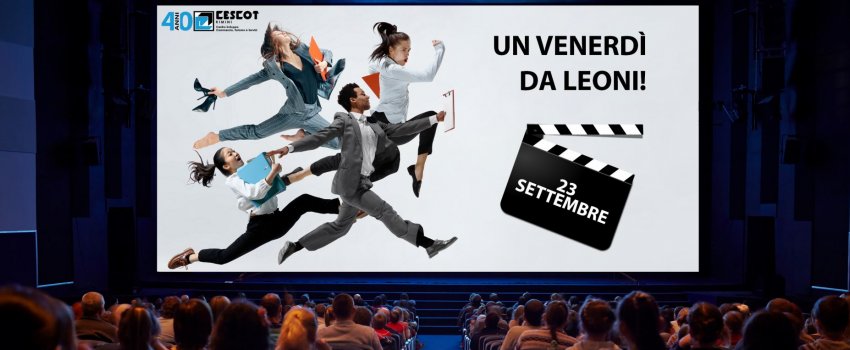 I corti del Cescot per “Un venerdì da leoni”
