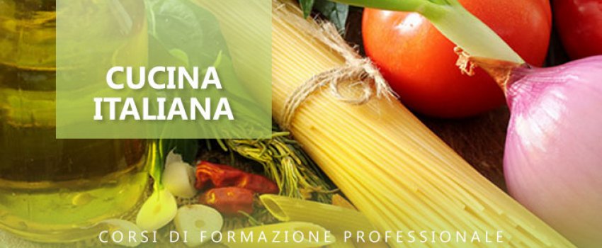 CORSO DI CUCINA ITALIANA IN 92 ORE E IN 2 FASCE ORARIE