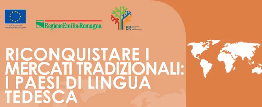 RICONQUISTARE I MERCATI TRADIZIONALI: I PAESI DI LINGUA TEDESCA RICONQUISTARE I MERCATI TRADIZIONALI: I PAESI DI LINGUA TEDESCA