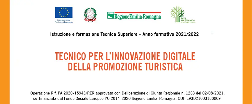 APERTURA DELLE ISCRIZIONI - TECNICO PER L'INNOVAZIONE DIGITALE DELLA PROMOZIONE TURISTICA APERTURA DELLE ISCRIZIONI - TECNICO PER L'INNOVAZIONE DIGITALE DELLA PROMOZIONE TURISTICA