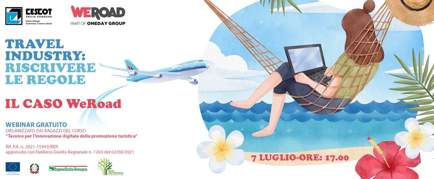 "TRAVEL INDUSTRY: RISCRIVERE LE REGOLE - Il caso WeRoad "TRAVEL INDUSTRY: RISCRIVERE LE REGOLE - Il caso WeRoad