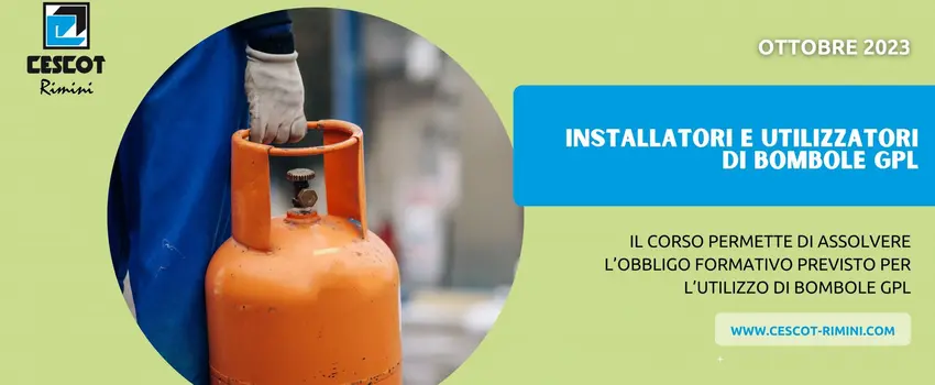 NUOVO CORSO INSTALLATORI E UTILIZZATORI DI BOMBOLE GPL! NUOVO CORSO INSTALLATORI E UTILIZZATORI DI BOMBOLE GPL!