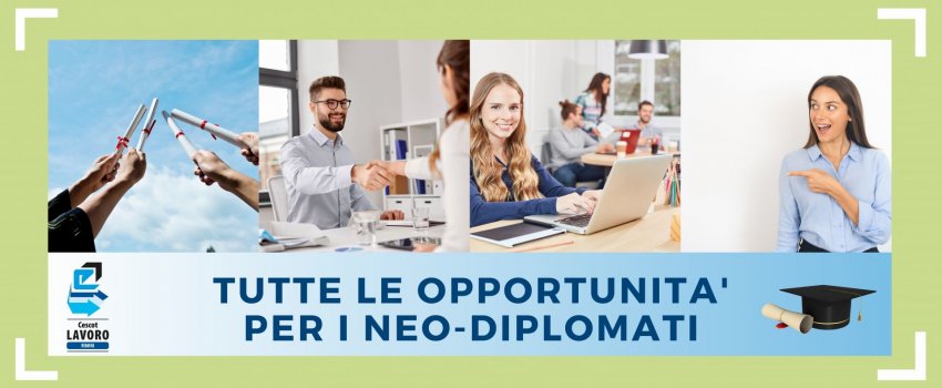 OPPORTUNITA' PER I NEO-DIPLOMATI