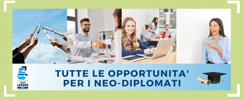 OPPORTUNITA' PER I NEO-DIPLOMATI