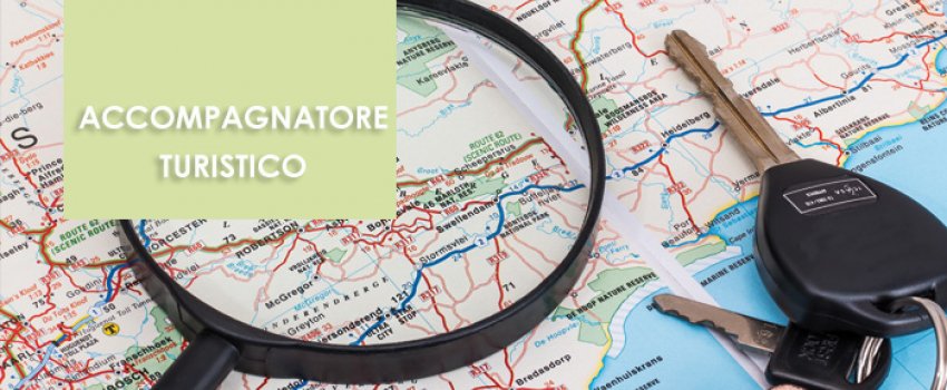 CORSO ACCOMPAGNATORE TURISTICO IN PARTENZA A NOVEMBRE CORSO ACCOMPAGNATORE TURISTICO IN PARTENZA A NOVEMBRE