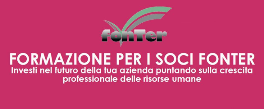 LA FORMAZIONE CON FONTER È GRATIS! LA FORMAZIONE CON FONTER È GRATIS!