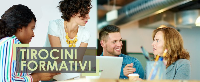 TIROCINI FORMATIVI TIROCINI FORMATIVI