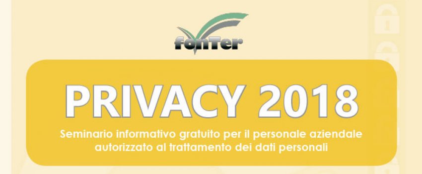Privacy 2018: il nuovo GDPR Privacy 2018: il nuovo GDPR