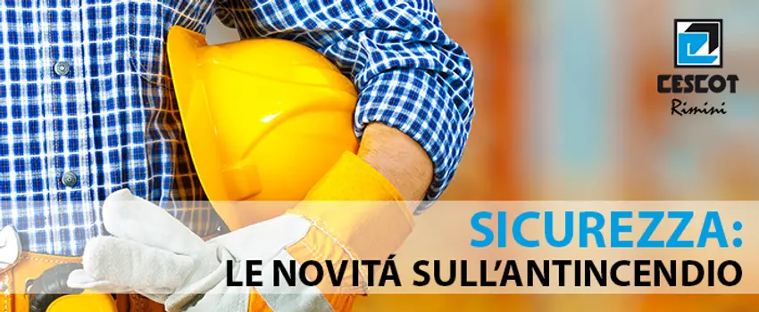 SICUREZZA - Le novità SICUREZZA - Le novità